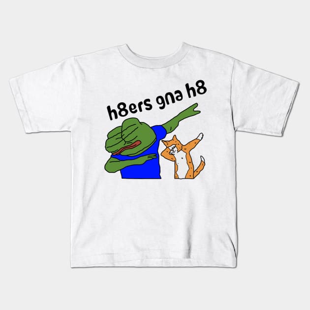 h8ers gna h8 Kids T-Shirt by N3RDYCATS